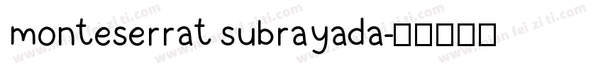 monteserrat subrayada字体转换